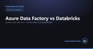 Leia mais sobre o artigo Azure Data Factory vs Databricks