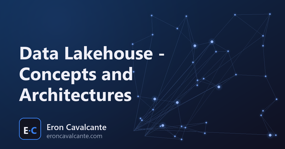 Data Lakehouse - Concepts and Architectures