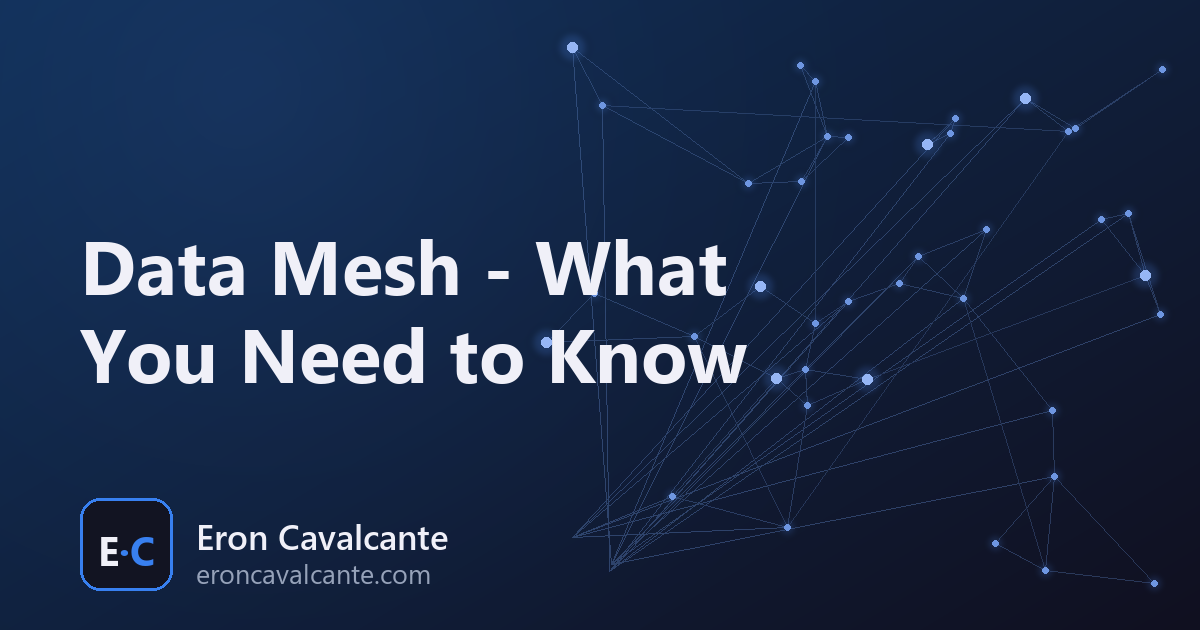 Data Mesh - What You Need to Know