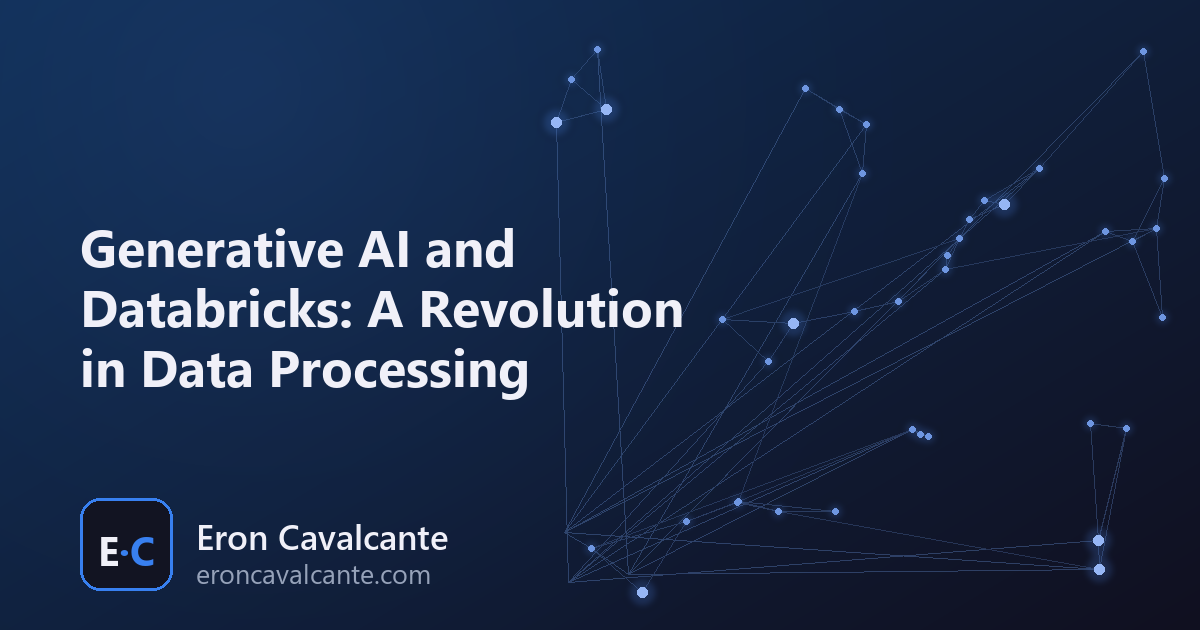 Generative AI and Databricks: A Revolution in Data Processing