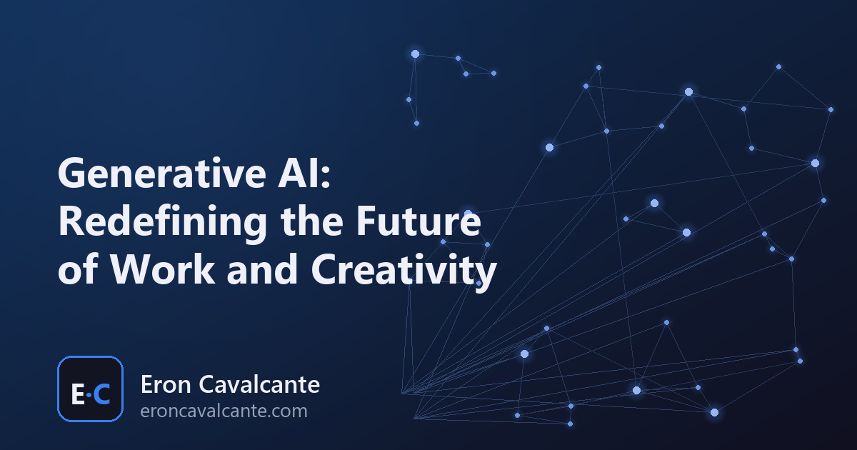 Generative AI: Redefining the Future of Work and Creativity