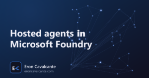 Hosted agents in Microsoft Foundry
