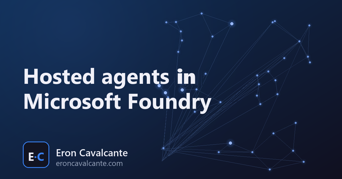Hosted agents in Microsoft Foundry