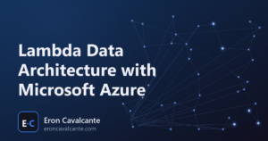 Lambda Data Architecture with Microsoft Azure