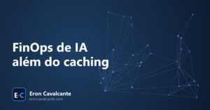 Capa do artigo FinOps de IA além do caching