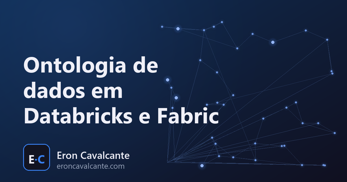 Capa: ontologia de dados em Azure Databricks e Microsoft Fabric