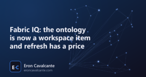 Fabric IQ: the ontology is now a workspace item and refresh has a price