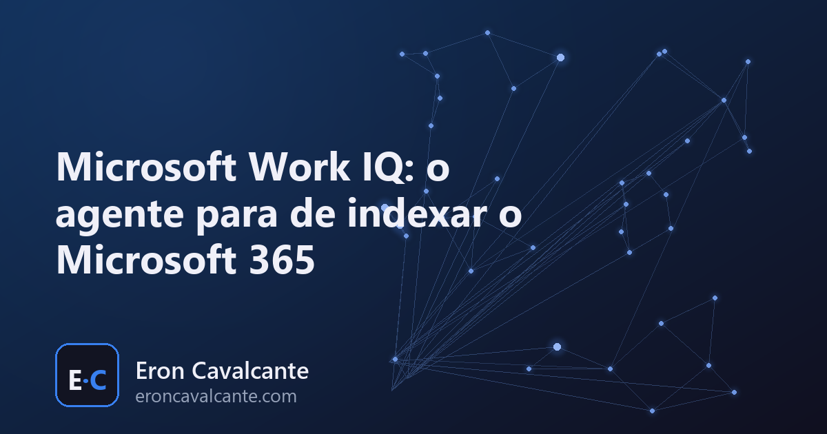 Microsoft Work IQ: o agente para de indexar o Microsoft 365