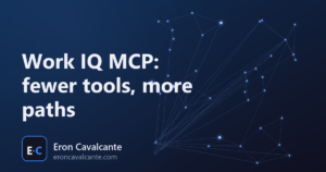 Work IQ MCP: fewer tools, more paths